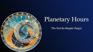 The Maybe Not-So-Simple Origin of Planetary Hours