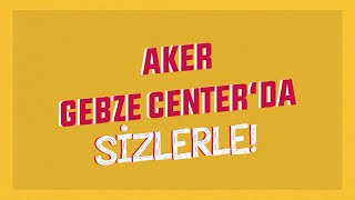 #GebzeCenter - Aker Mağaza Açılışı