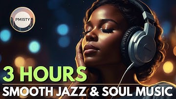 Late Night Smooth Jazz & Soul 2025 🌙 | 3 Hours of Relaxing Music Instrumentals