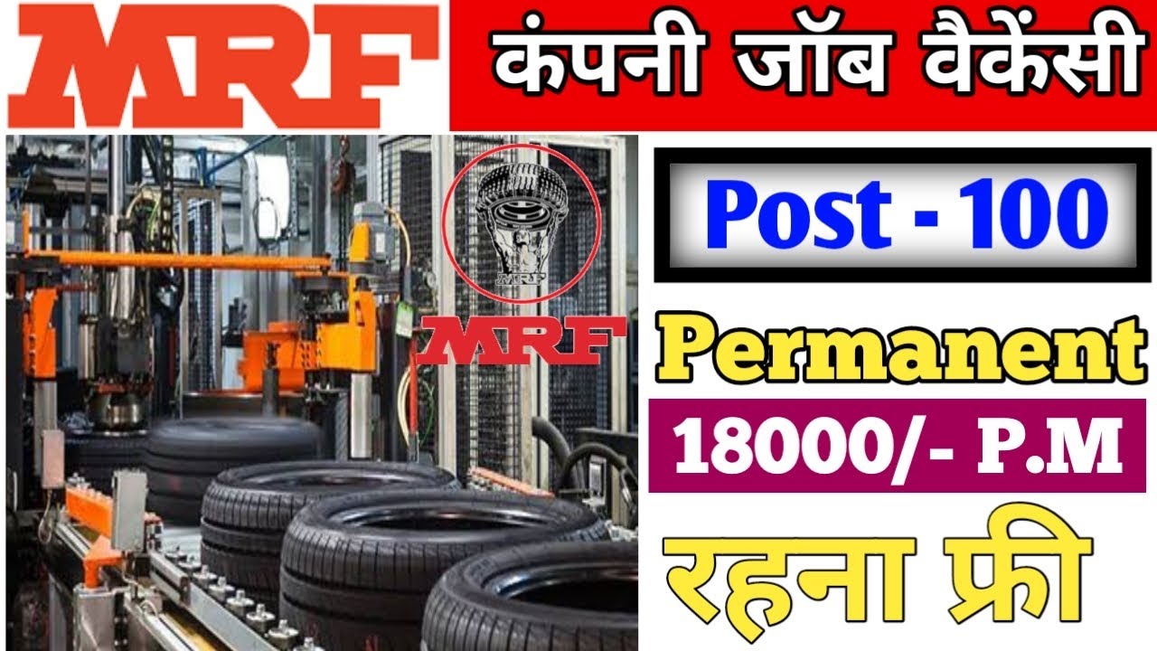 Tyre Company Job 2023 MRF JOB 2023 MRF Tyre Company Job Vacancy