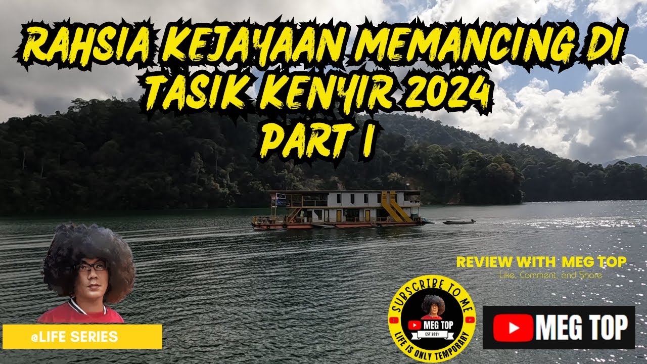 RAHSIA KEJAYAAN MEMANCING DI TASIK KENYIR 2024 PART 1