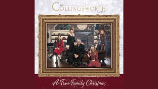 Video thumbnail of "The Collingsworth Family - Isn't That Why He Came"