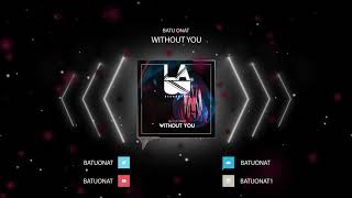 Batu Onat - Without You Resimi