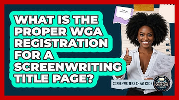 What Is The Proper WGA Registration For A Screenwriting Title Page? - Screenwriter