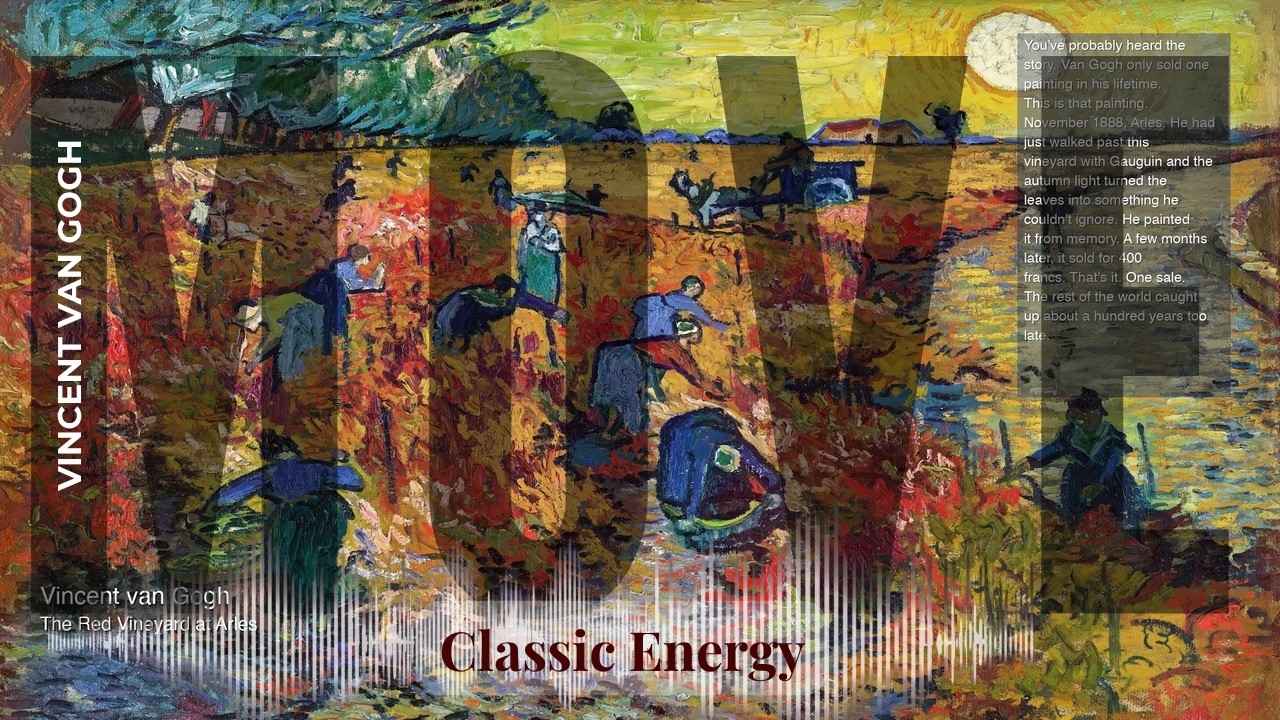 Move - Classic Energy with Van Gogh | The Red Vineyard at Arles & others