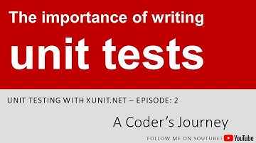 Unit Testing with xUnit.NET #2 - The importance of writing unit tests