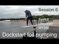Dockstart foil pumping session 6 sabfoil leviathan w1350