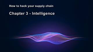 How to hack your supply chain   Chapter 3