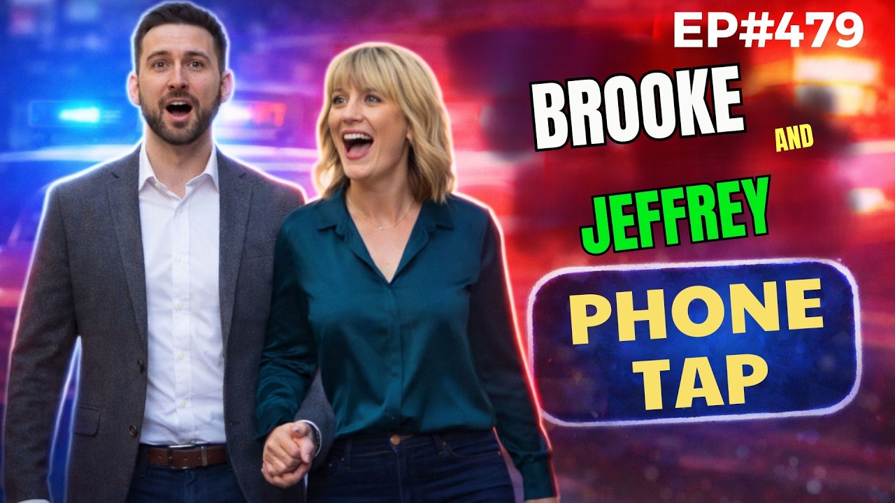 Brooke and Jeffrey  | She Said My 🍆 Crossed a Legal Line 😬 (EP#479)