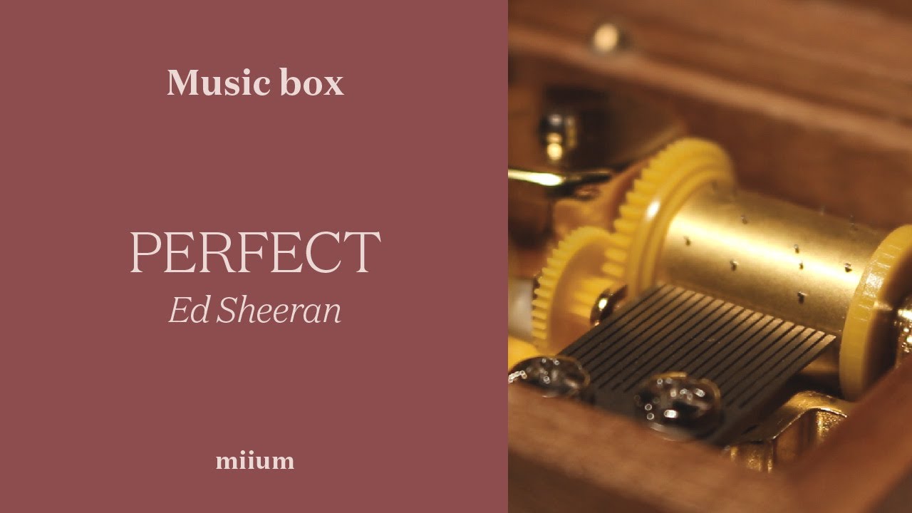 Perfect - Ed Sheeran | Wind-Up Music Box Perfect - Ed Sheeran | Wind-Up Music Box