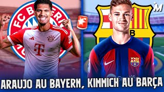 🚨Kimmich de plus en plus proche du Barça. Le Bayern s’enflamme sur le dossier Ronald Araujo...