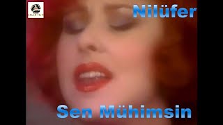 Nilüfer - Sen Mühimsin Resimi