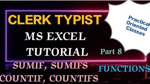 CLERK TYPIST - SUMIF, SUMIFS, COUNTIF, COUNTIFS FUNCTIONS IN EXCEL #clerktypist #typist #msexcel