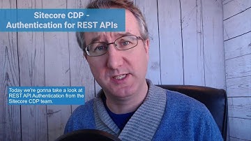 #VoiceTheDocs - Sitecore CDP - Rest API Authentication