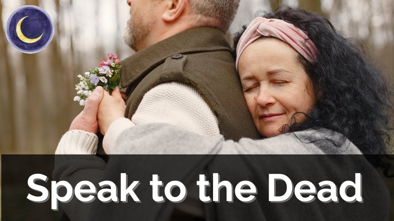 Speak To The Dead Loved One