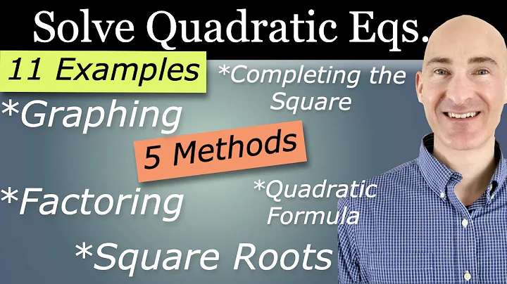 Solve Quadratic Equations (5 Different Methods)