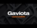 Gaviota - Laura Londoño - Karaokê