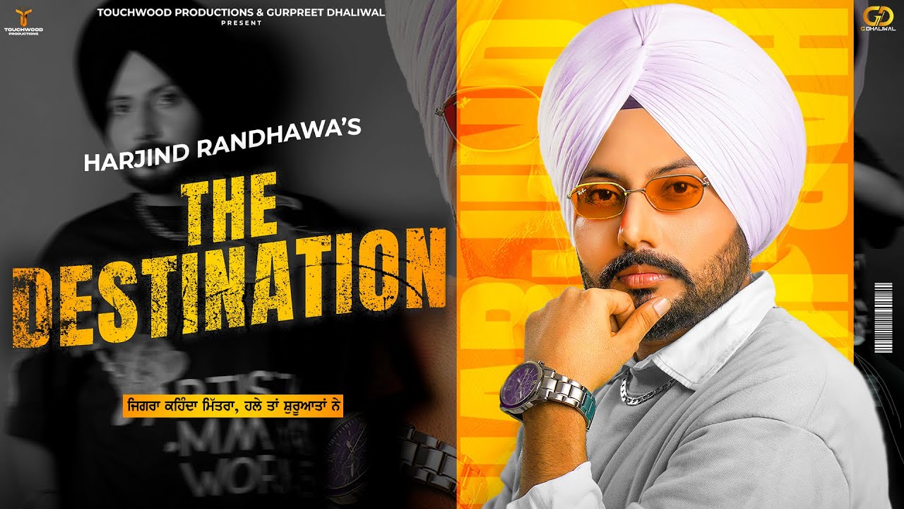 The Destination  Harjind Randhawa  Touchwood  New Punjabi Song 2023  Latest Punjabi Songs 2023