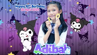 Happy 10th Birthday Adibah
