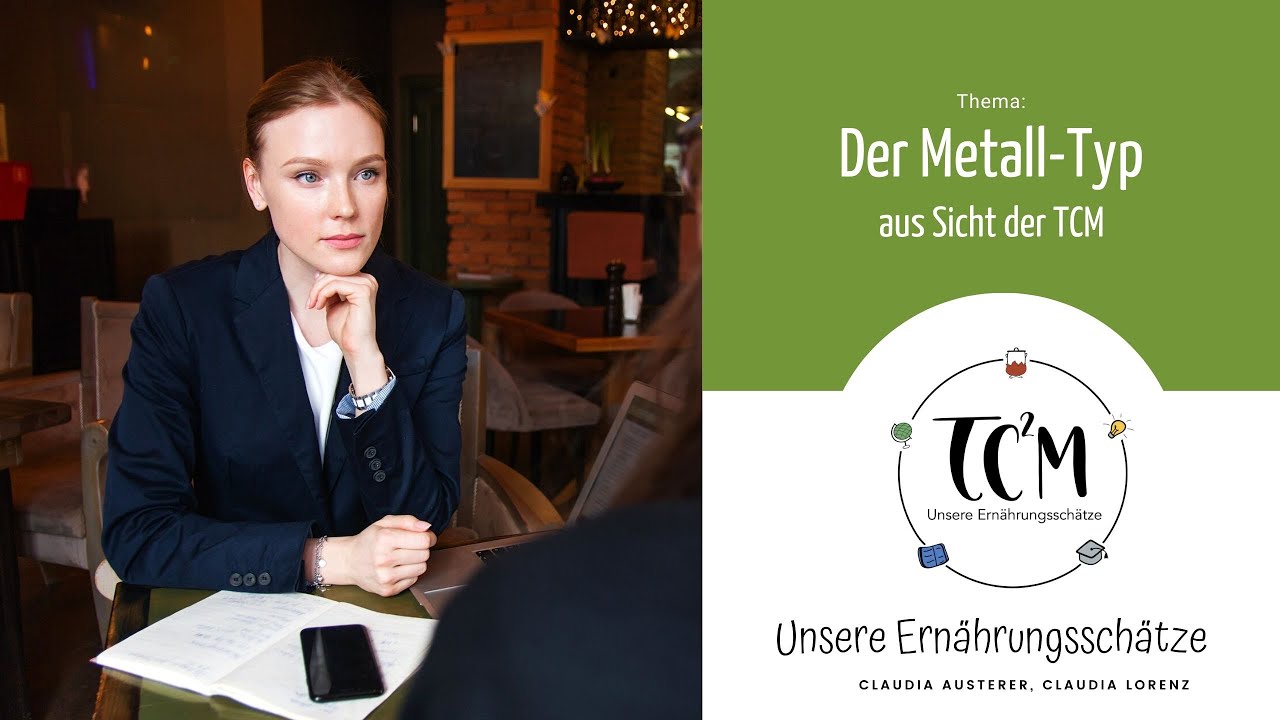 Der Metall Typ aus Sicht der TCM