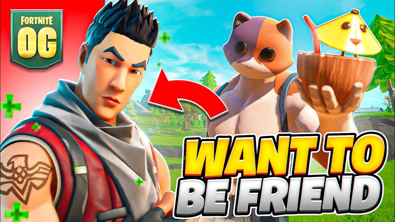 Trying to MAKE FRIENDS in OG!