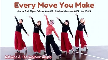 Every Move You Make - Line Dance - Choreo:José Miguel Belloque Vane (NL) & Alison Johnstone (AUS)