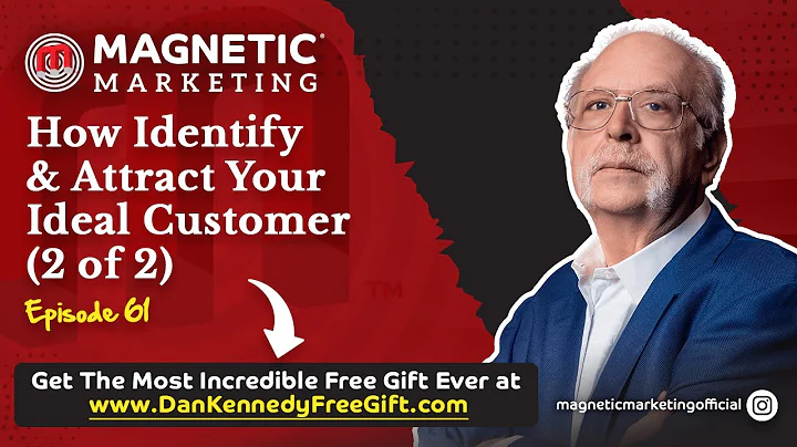 Episode 61 - How To Identify & Attract Your Ideal Customer (2 of 2)