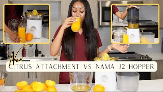 Is the New Nama Citrus Attachment Worth it? | Orange Juice - Nama Citrus Attachment vs. Nama J2