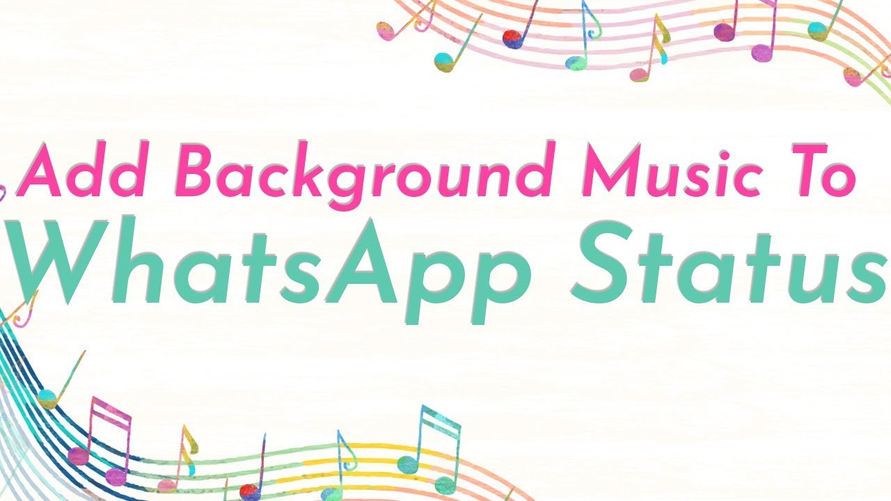 How to Add Background Music to WhatsApp Status - YouTube