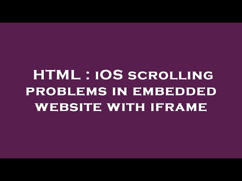 HTML : iOS scrolling problems in embedded website with iframe