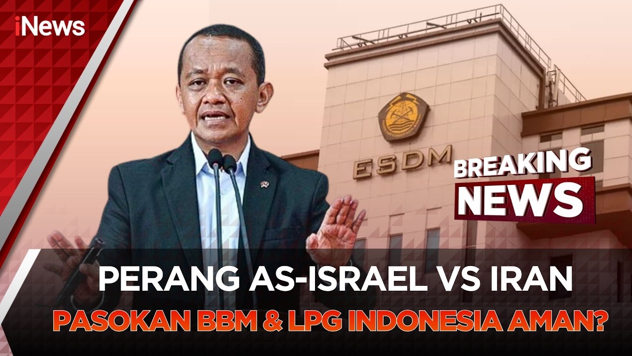 🔴BREAKING NEWS KONPERS MENTERI ESDM BAHLIL LAHADALIA SOAL DAMPAK PERANG IRAN BAGI INDONESIA (03/03)