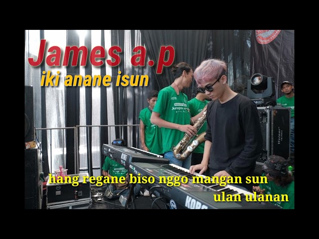 #james a_p #james ap iki anane isun lagu banyuwangi hits mellow class=