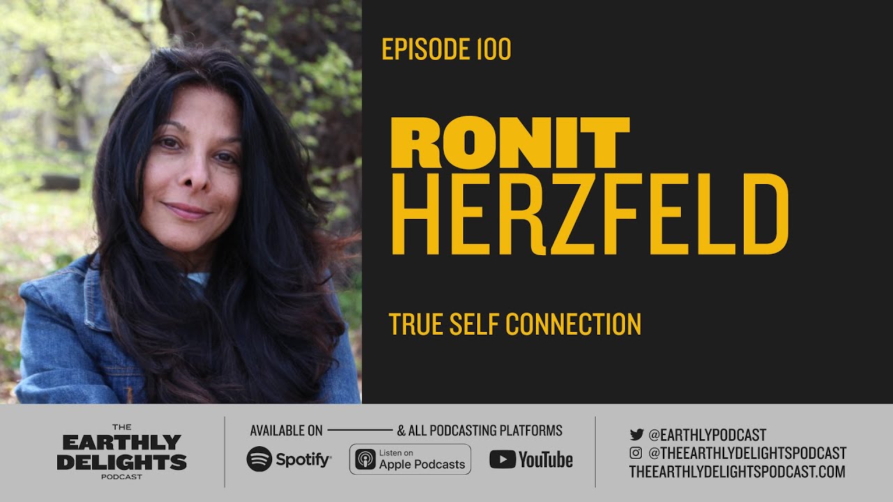 #100: Ronit Herzfeld - True Self Connection - YouTube