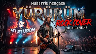Nurettin Rençber - Yürürüm Rock Cover Riftmora