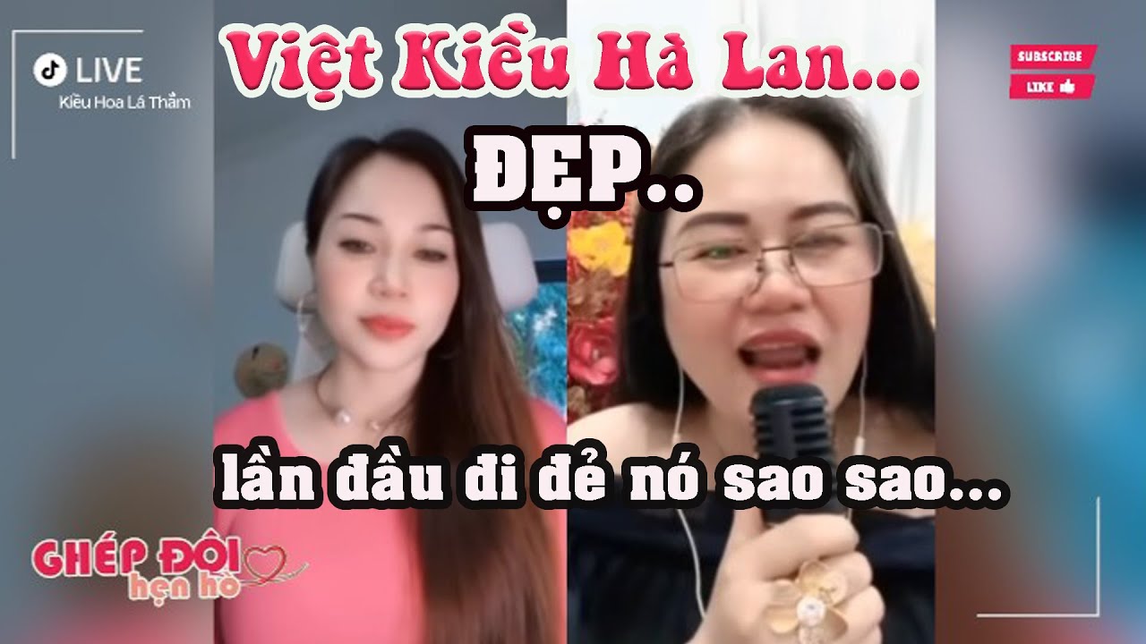 Thắm ghép đôi nói em gái Việt kiều hà lan đẹp  mộc mạc