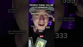 People think you're a Demi God