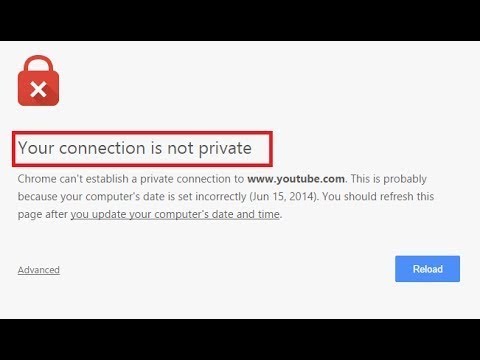 ثلاث طرق لحل مشكلة Your Connection Is Not Private Youtube