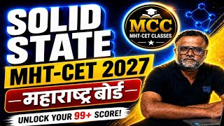 📚 Solid State | Class 12 Chemistry | Maharashtra Board & MHT-CET 2027 | Makode Sir