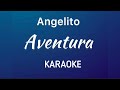 “Angelito” (Aventura karaoke)