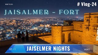 Golden City Jaisalmer Tour 🏜️ | Jaisalmer Fort, Desert Safari &amp; Night View | Rajasthan Travel