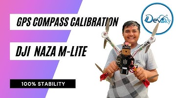 GPS Compass  Calibration Of Dji Naza-M Lite ll Outdoor Drone Gps Calibration||100%Stability||PART-11