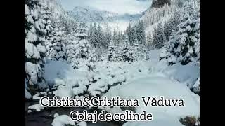 Colaj colinde - Cristian si Cristiana Văduva