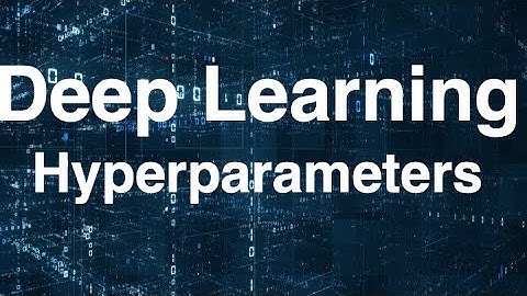 Deep Learning: Part2 - Hyperparameter tuning