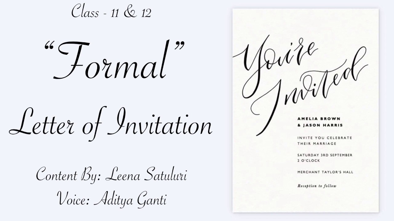 Formal Letter of Invitation - class XI & XII By Leena Satuluri & Aditya  Ganti