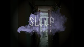 SLEEP [Not Awake] - Short Film