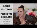 LOUIS VUITTON Pochette Kirigami | Review and What Fits Inside