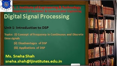 Session 03 Digital Signal Processing Sem 7 EC 6 July