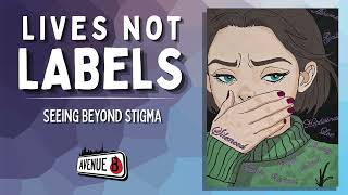 Ep 1: Lives Not Labels - Seeing Beyond Stigma | Avenue B Harm Reduction