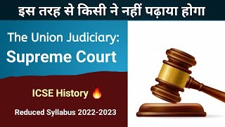 The Union Judiciary : THE SUPREME COURT - ICSE Civics | Class 10 | English For All