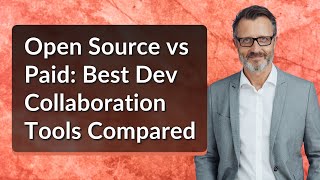 Famous Open Source vs Paid: Best Dev Collaboration Tools Compared Profile